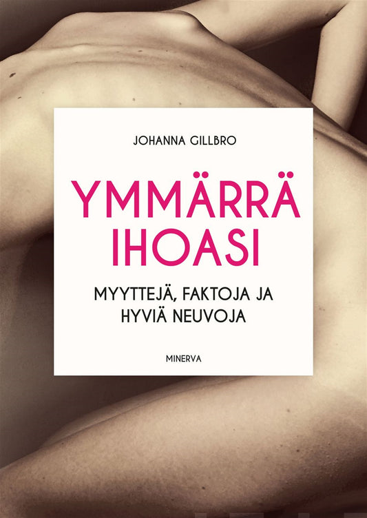 Ymmärrä ihoasi – E-bok