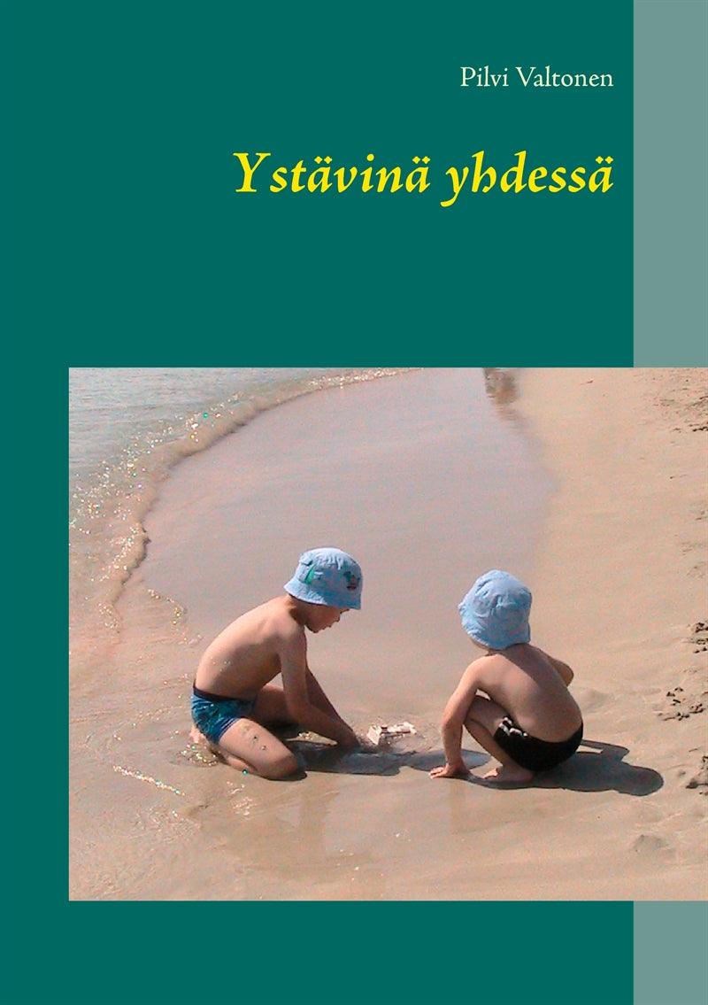 Ystävinä yhdessä – E-bok