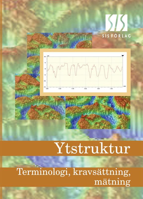 Ytstruktur - Terminologi, kravsättning, mätning – E-bok