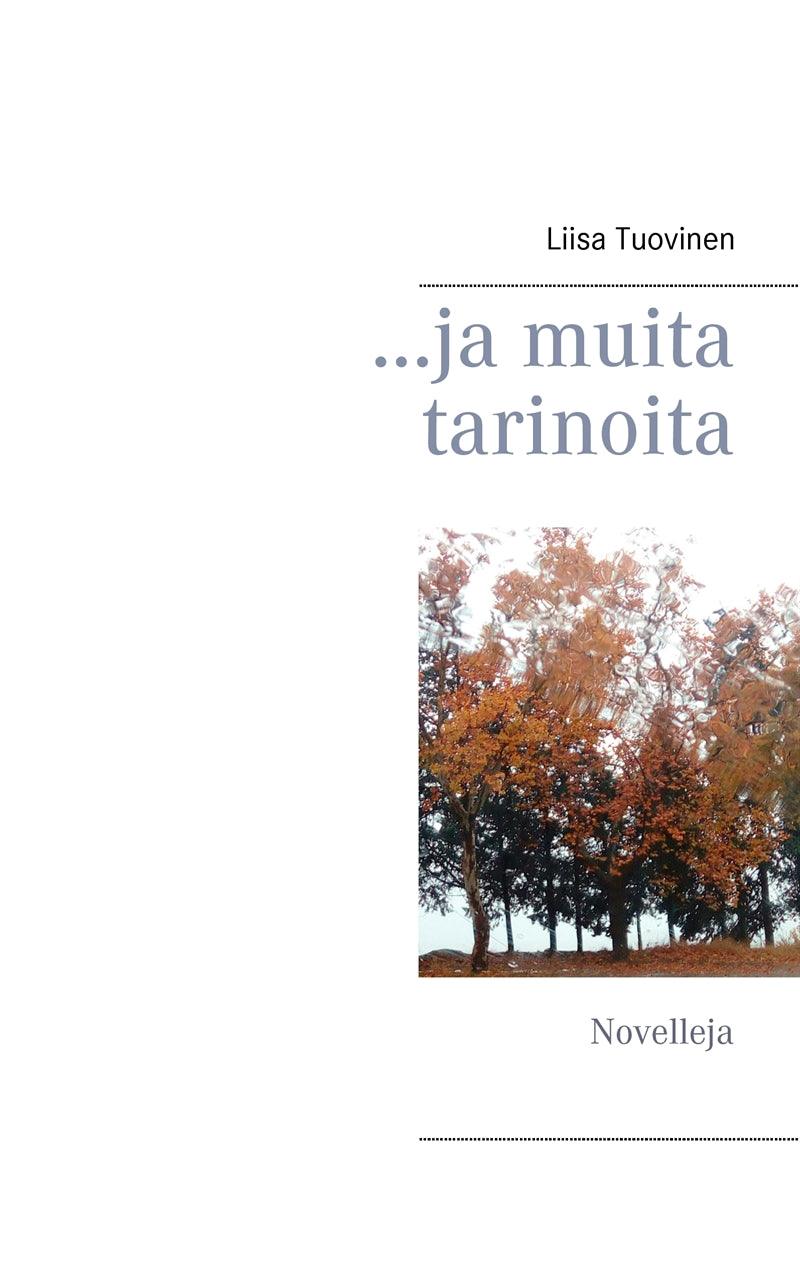 ...ja muita tarinoita: Novelleja – E-bok